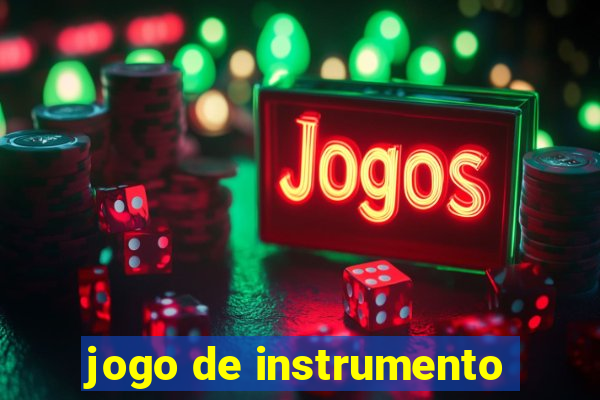 jogo de instrumento